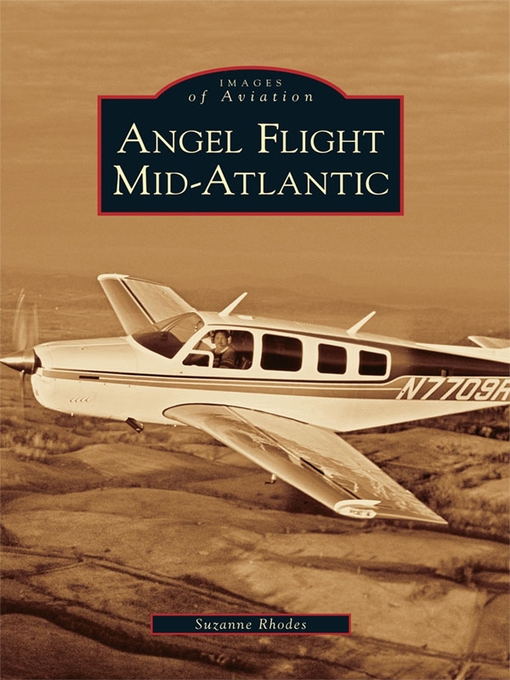 Title details for Angel Flight Mid-Atlantic by Suzanne Rhodes - Available
